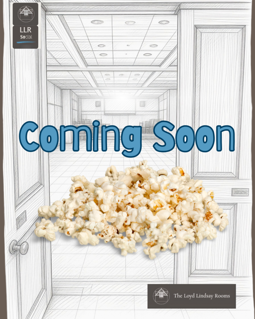 LLR Social Cinema Club Coming Soon Hall 